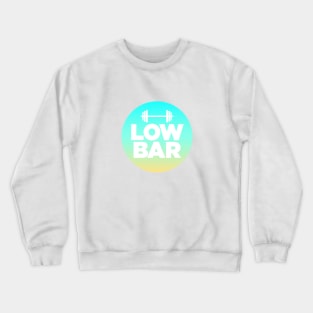 Low Bar Squats Crewneck Sweatshirt